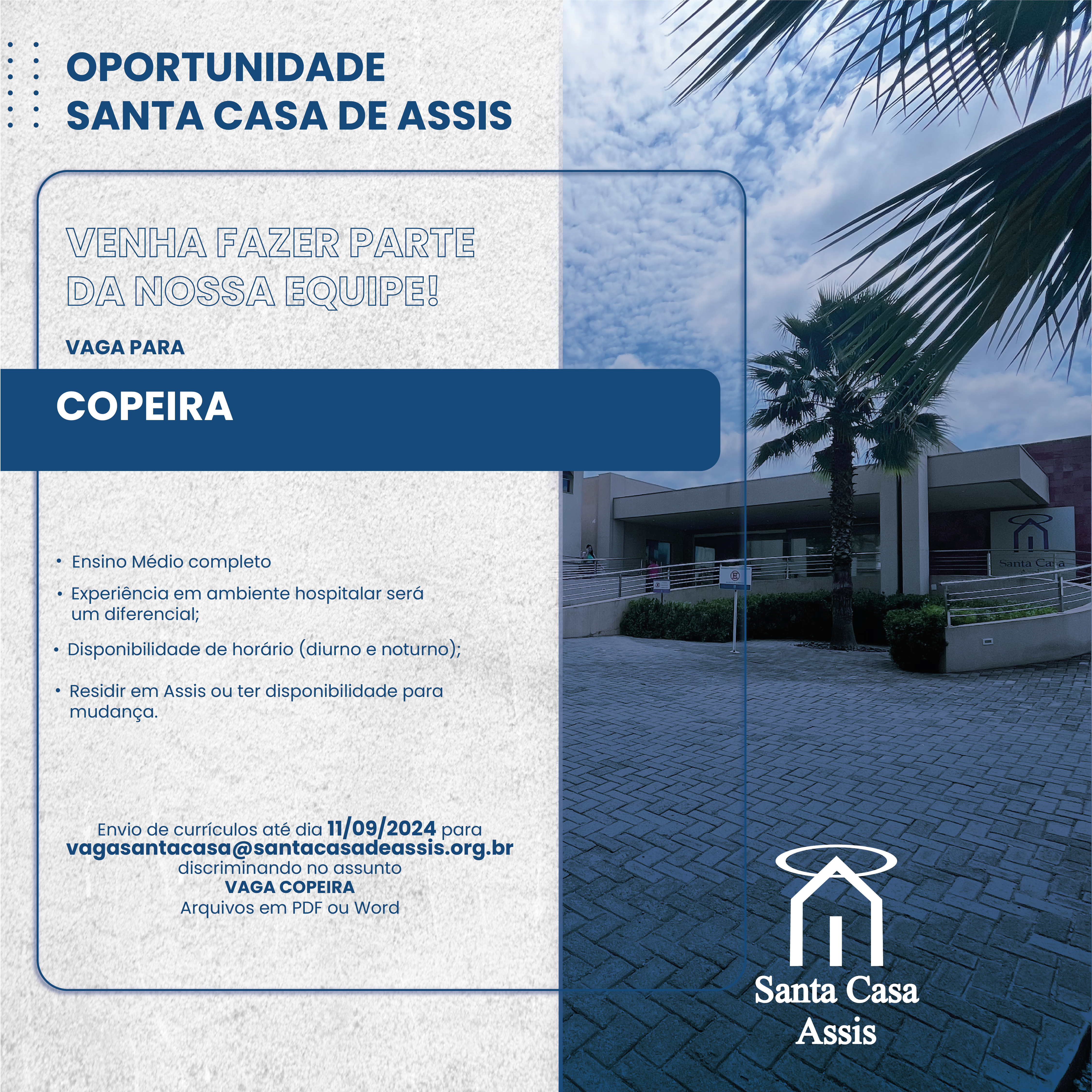 OPORTUNIDADE SANTA CASA DE ASSIS - COPEIRA